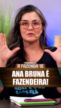 ANA BRUNA É FAZENDEIRA!