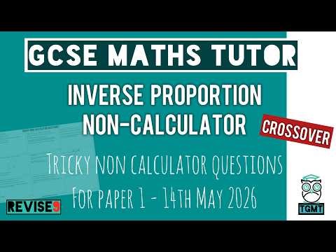Inverse Proportion for Paper 1 Non Calculator | Crossover GCSE Maths 14th May 2026 | REVISE9