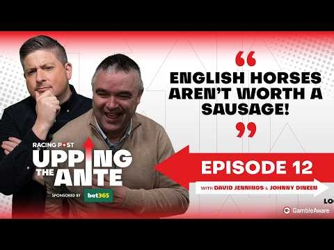 Upping The Ante | Episode 12 | Cheltenham Festival 2026 Ante-Post Tips