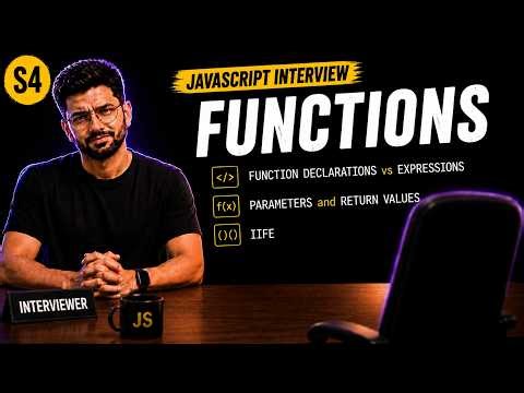 S4. JavaScript Functions Explained 🔥 | IIFE, Parameters & Return Values