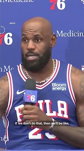 LeBron James: Not in Philly to lose in the second round