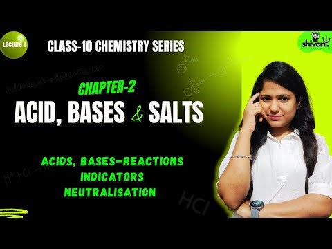 Acids, Bases & Salts Class 10 | Indicators, Reactions & Neutralisation Explained