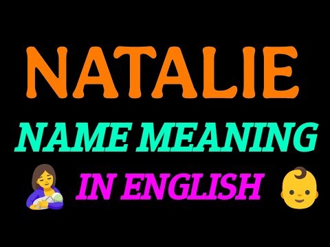 What does the name NATALIE mean? | Meaning of NATALIE | NATALIE Name Meaning Explained