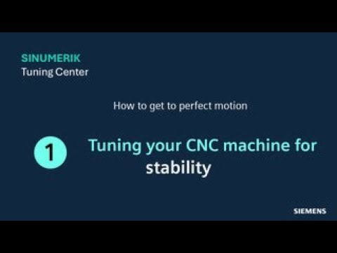 CNC optimization series (1/4): Mastering control performance with SINUMERIK Feedback Loop Tuning