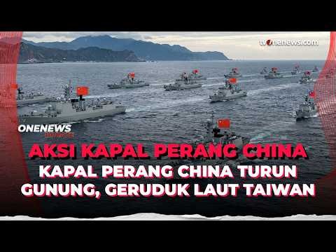 Gawat! China Geruduk Taiwan Pakai Puluhan Kapal Perang, Ada Apa? | Onenews Update
