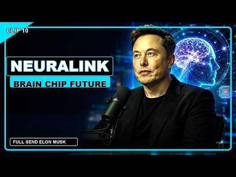 Elon Musk on Neuralink Brain Chip