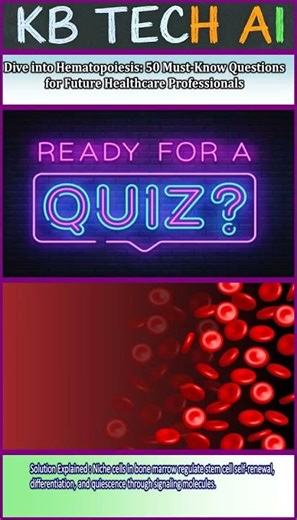 Top 60 Hematopoiesis MCQs Erythropoiesis, Leukopoiesis & Stem Cells MCQs with Answers 068