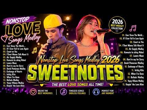 SWEETNOTES Nonstop Playlist 2026 ❤️🎶 Sweetnotes Music Live 2026
