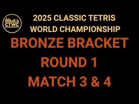 2025 Classic Tetris World Championship - Bronze Bracket - Round 1 - Match 3 and 4