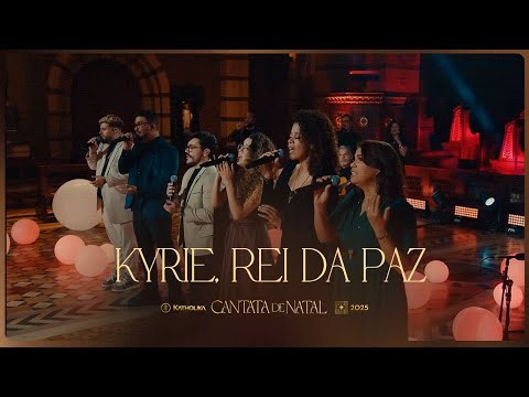 Kyrie, Rei Da Paz - Thiago Brado, Isaac, Vini, Bruna, Danubia, Leozany - Cantata de Natal 2025