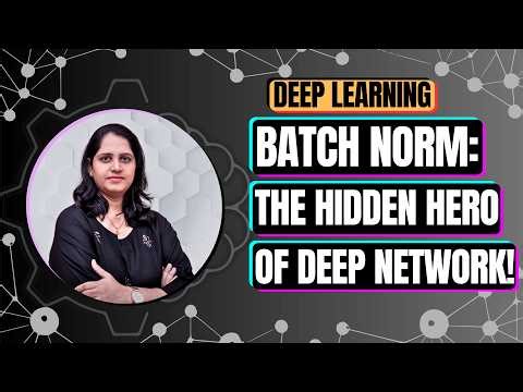 Why Batch Normalization is a Game Changer | Full Math, Workflow & All Variants Explained | DL in AI