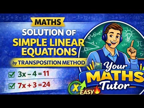 Simple Linear Equations | Transposition Method | Algebra 1 | Solve Equations Step-by-Step