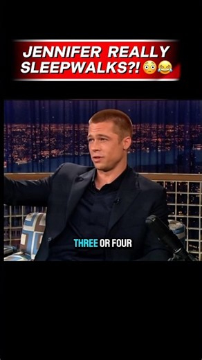Brad Pitt Confirms Jennifer Aniston Really Sleepwalks 😂😳