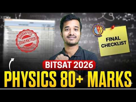 BITSAT 2026: Score Full in Physics | Complete Checklist for BITSAT 2nd attempt | High weightage