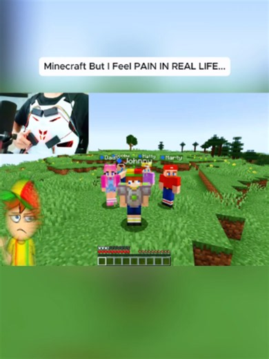 Minecraft But I Feel PAIN IN REAL LIFE... Part 1 #minecraft #johnnyminecraft
