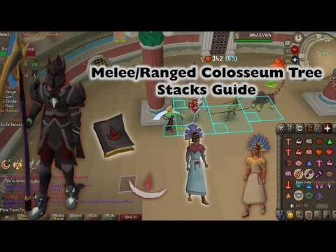 Melee/Ranged Colosseum Tree Stacks Guide - OSRS
