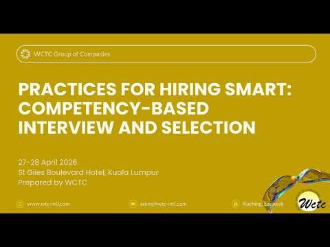 Practices For Hiring Smart: Competency Based Interview And Selection (27-28 April 2026)