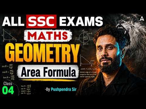 Complete Geometry | Geometry Area Formula Concepts and Tricks for SSC CGL Exams | By Pushpendra Sir