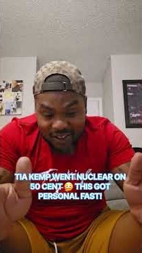 TIA KEMP WENT NUCLEAR ON 50 CENT 😳 THIS GOT PERSONAL FAST!