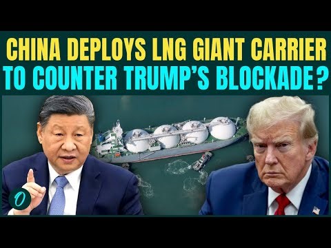 China’s Mega LNG Carrier DEFIES Trump’s Hormuz Blockade | Xi Challenges U.S Navy?
