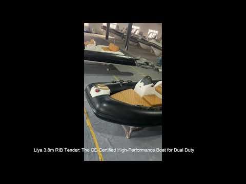 Liya 3.8m RIB Tender The CE-Certified High-Performance Boat for Dual Duty