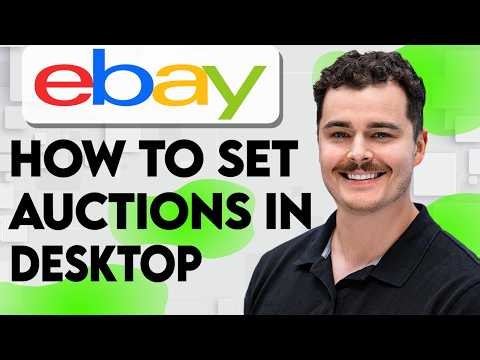 How To Set Auctions On Ebay Desktop [2026 Guide]