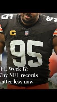 NFL Week 17: Why NFL records matter less now