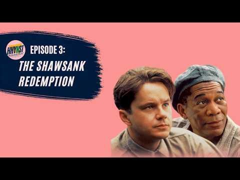 Episode 3: The Shawshank Redemption