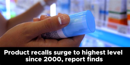 Product recalls surge to highest level since 200, report finds