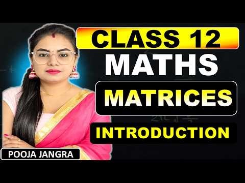 Class 12 Ch-3 Introduction | Matrices Introduction | Matrix | Class 12 Maths NCERT | #class12maths
