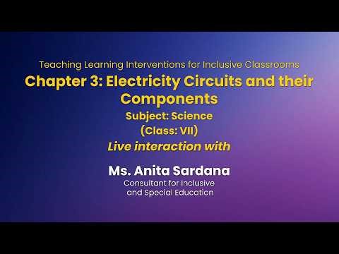 NCERT Chapter 3: Electricity Circuits and their Components Subject: Science Class: VII Live