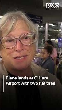 Plane lands at O'Hare Airport with two flat tires