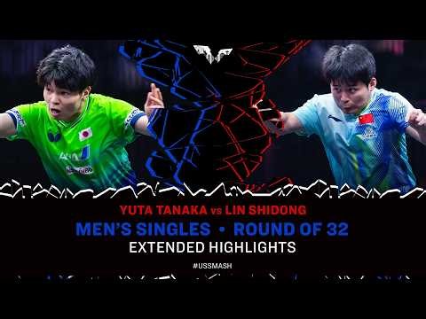 Yuta Tanaka vs Lin Shidong | Extended Highlights | MS R32 | #USSmash 2026