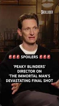 Peaky Blinders Director on The Immortal Man’s Devastating Final Shot #netflix #peakyblinders