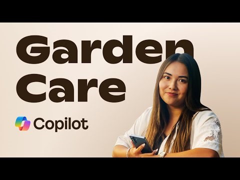 Garden Care Made Easy with Copilot | Microsoft 365