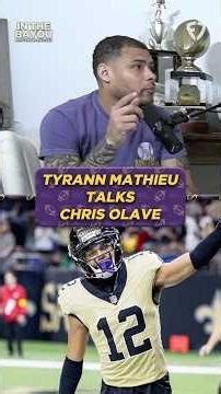 Tyrann Mathieu on Chris Olave ⚜️