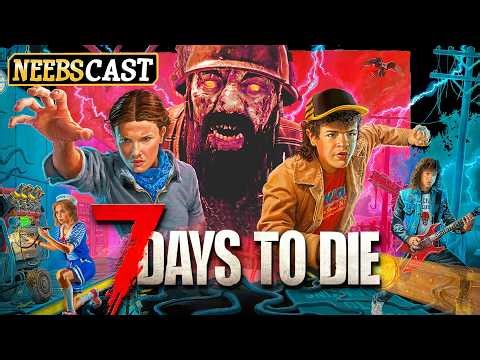 7 Days to Die has been SOLD!!! A NEW Stranger Things Update? Skins, Skins & Skins...