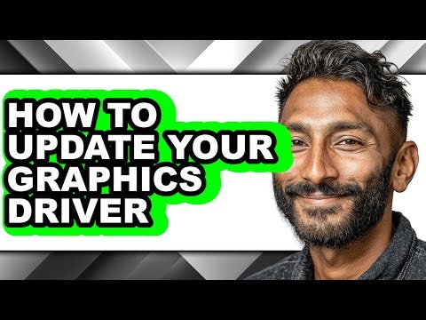 How to Update Your Graphics Driver (easy Method)