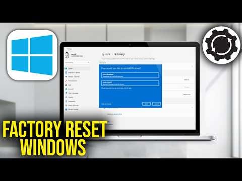 How To Factory Reset PC Windows