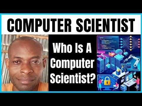Who Is A Computer Scientist? | Understanding The Role Of A Computer Scientist In Technology