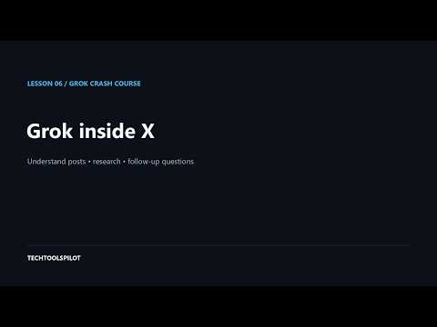 How to Use Grok Inside X: Explain Posts and Find Information (6/10)