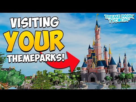 Visiting Your Theme Parks in Theme Park Tycoon 2!
