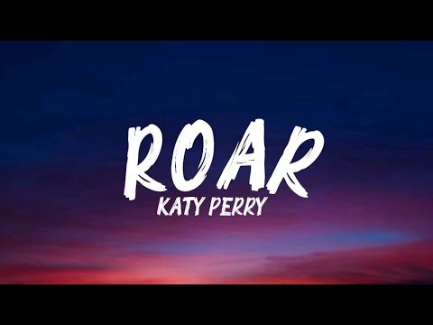 KATY PERRY - ROAR (LYRICS)