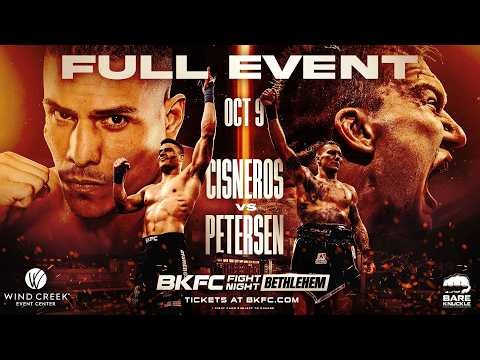 BKFC FIGHT NIGHT BETHLEHEM CISNEROS vs PETERSON FULL EVENT