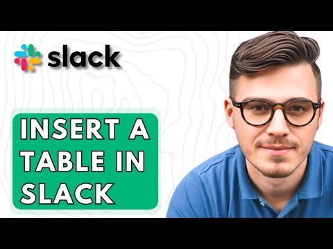 How To Insert A Table In Slack [2026 Guide]
