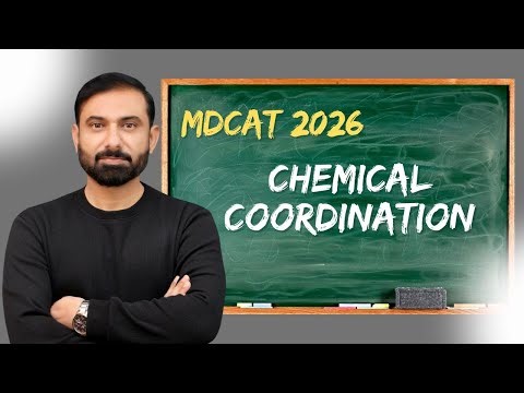 MDCAT 2026 | Lecture-05 | Chemical Coordination