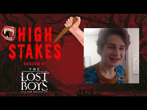 High Stakes: Backstage at THE LOST BOYS, A NEW MUSICAL with Benjamin Pajak, Episode 4