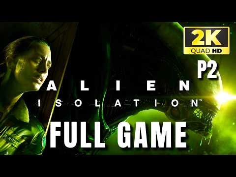 Alien Isolation Gameplay Walkthrough FULL GAME [Part 2] - No Commentary