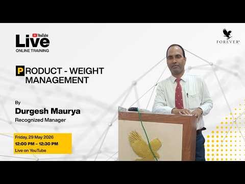 Online Training on WEIGHT MANAGEMENT by Mr. Durgesh Maurya, Recognized Manager| Forever Living India