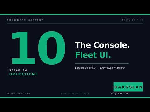 CrowdSec Tutorial Lesson 10 - The Console
